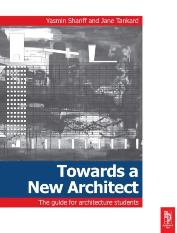 Towards a New Architect - Shariff, Yasmin a Tankard, Jane