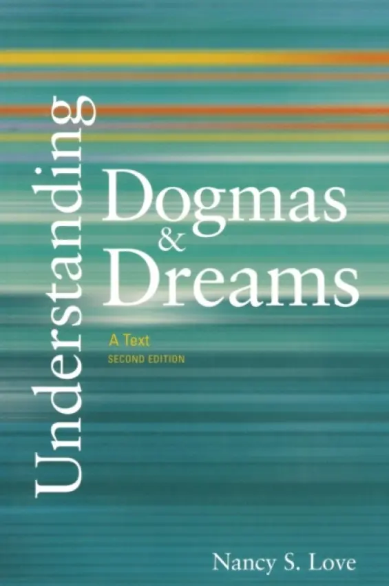 Understanding Dogmas and Dreams - Love, Nancy S.