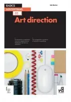Basics Advertising 02: Art Direction - Mahon, Mr Nik