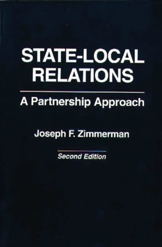 State-Local Relations - Zimmerman, Joseph F.