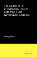 Politics of Oil in Indonesia - Oon, Khong Cho