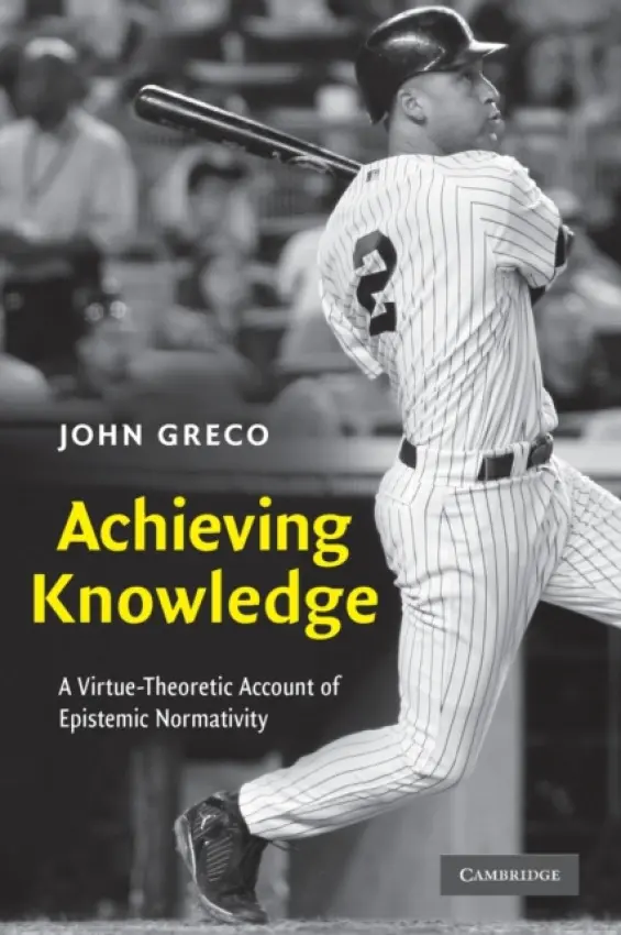 Achieving Knowledge - Greco, John (Saint Louis University, Missouri)