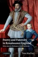 Poetry and Paternity in Renaissance England - MacFaul, Tom (University of Oxford)