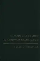 Women and Family in Contemporary Japan - Holloway, Susan D. (University of California, Berkeley)