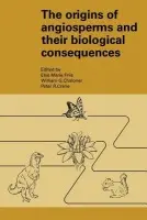 Origins of Angiosperms and their Biological Consequences