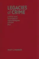 Legacies of Crime - Giordano, Peggy C. (Bowling Green State University, Ohio)