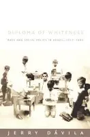 Diploma of Whiteness - Davila, Jerry
