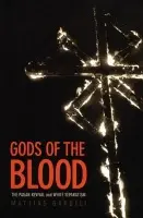 Gods of the Blood - Gardell, Mattias
