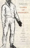 Games of Property - Davis, Thadious M.