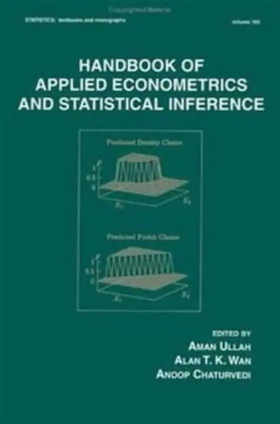 Handbook Of Applied Econometrics And Statistical Inference - Ullah, Aman