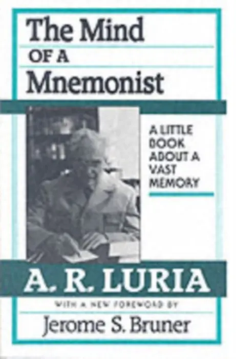 Mind of a Mnemonist - Luria, A. R.
