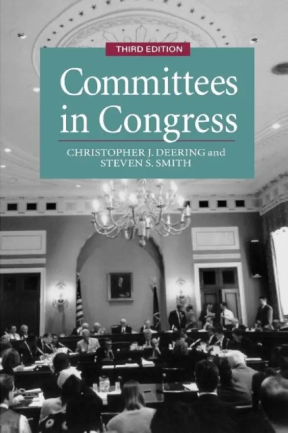 Committees in Congress - Deering, Christopher J. a Smith, Steven