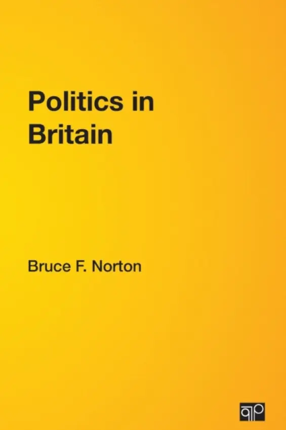 Politics in Britain - Norton, Bruce F.