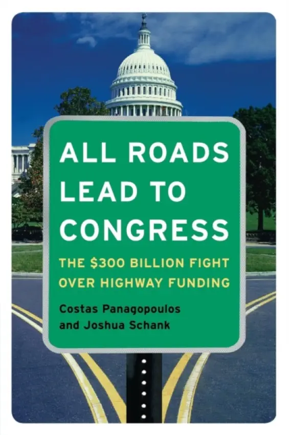 All Roads Lead to Congress - Panagopoulos, Costas a Schank, Joshua