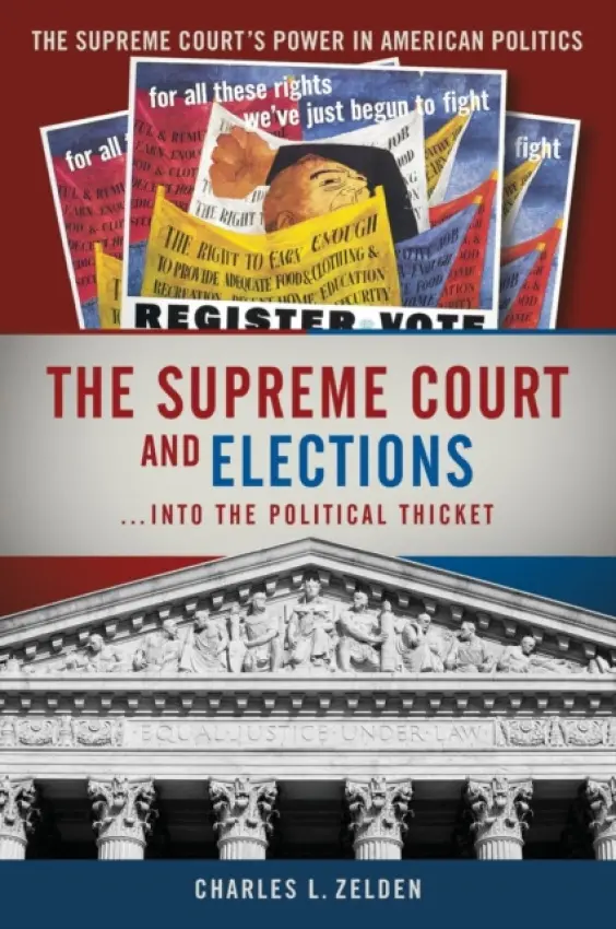Supreme Court and Elections - Zelden, Charles L.