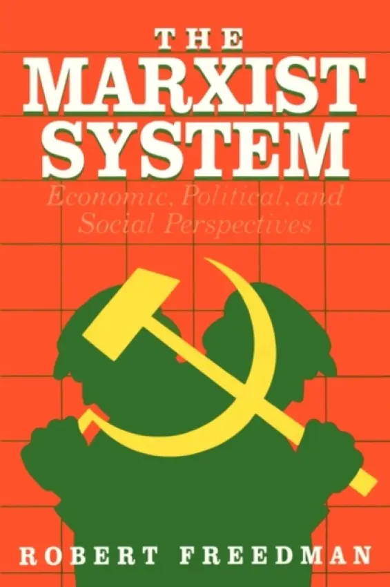 Marxist System - Freedman, Robert