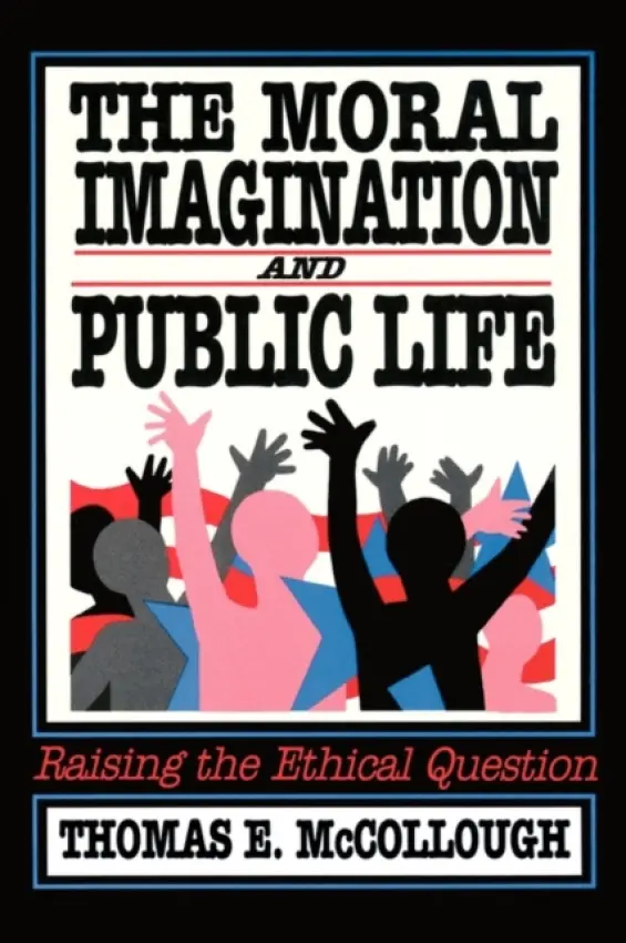 Moral Imagination and Public Life - Birkland, Thomas A.