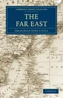 Far East - Little, Archibald John