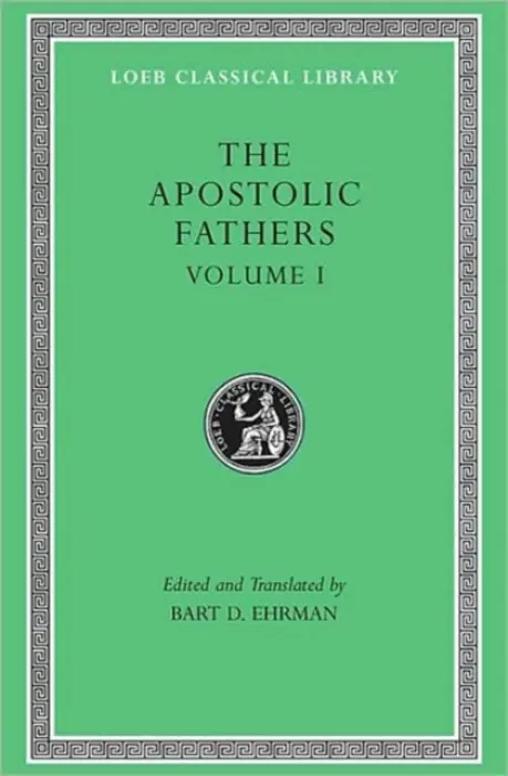 Apostolic Fathers, Volume I