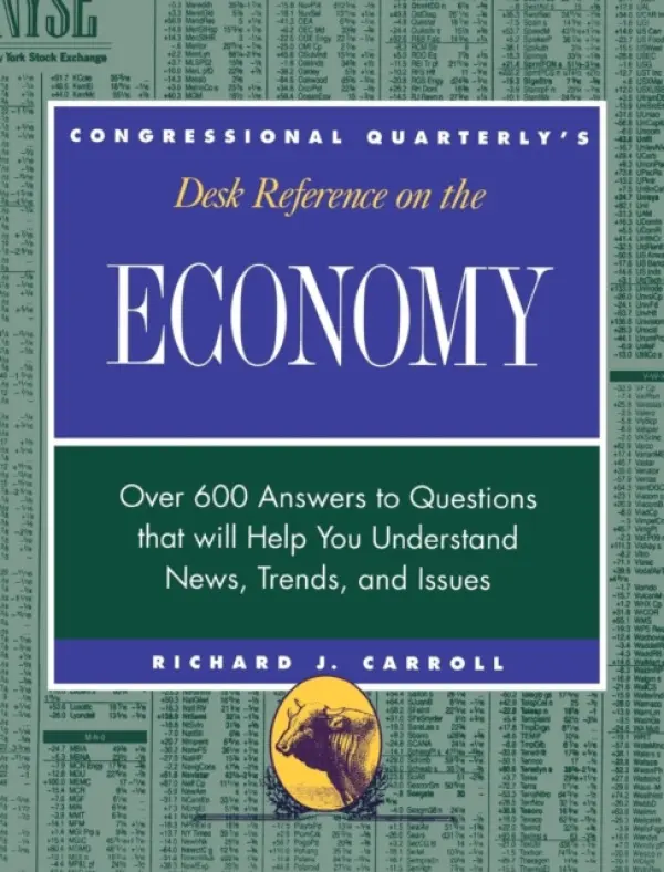 CQ's Desk Reference on the Economy - Carroll, Richard J.