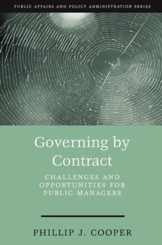 Governing by Contract - Cooper, Phillip J. a Cooper, Phillip