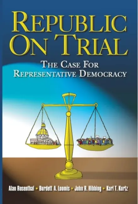Republic on Trial - Rosenthal, Alan a Loomis, Burdett A. a Hibbing, John a Kurtz, Karl T.