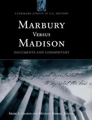 Marbury versus Madison - Graber, Mark A. a Perhac, Michael