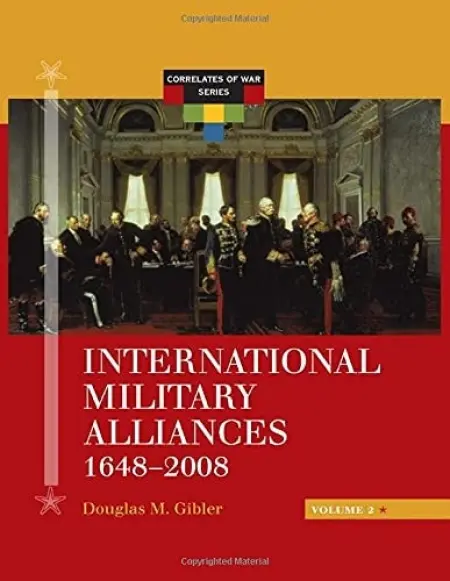 International Military Alliances, 1648-2008 - Gibler, Douglas (Doug) M. (Morrow)