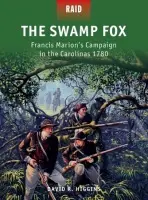 Swamp Fox - Higgins, David R.