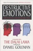 Destructive Emotions - Goleman, Daniel