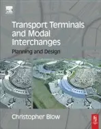 Transport Terminals and Modal Interchanges - Blow, Christopher