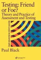 Testing: Friend or Foe? - Black, Paul