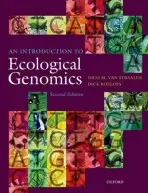Introduction to Ecological Genomics - van Straalen, Nico M. (Department of Ecological Science, Vrije Universiteit, Amsterdam, The Netherlands) a Roelofs, Dick (Department of Ecological Science, Vrije Universiteit, Amsterdam, The Netherlands)