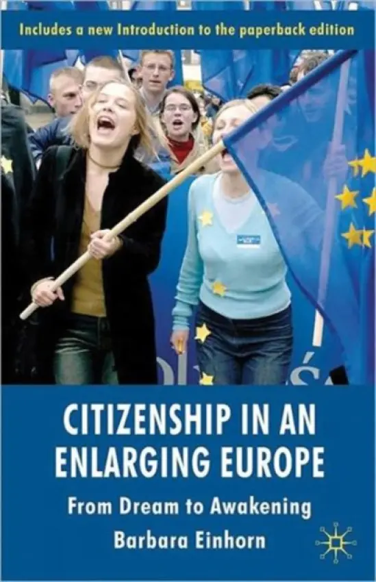 Citizenship in an Enlarging Europe - Einhorn, B.