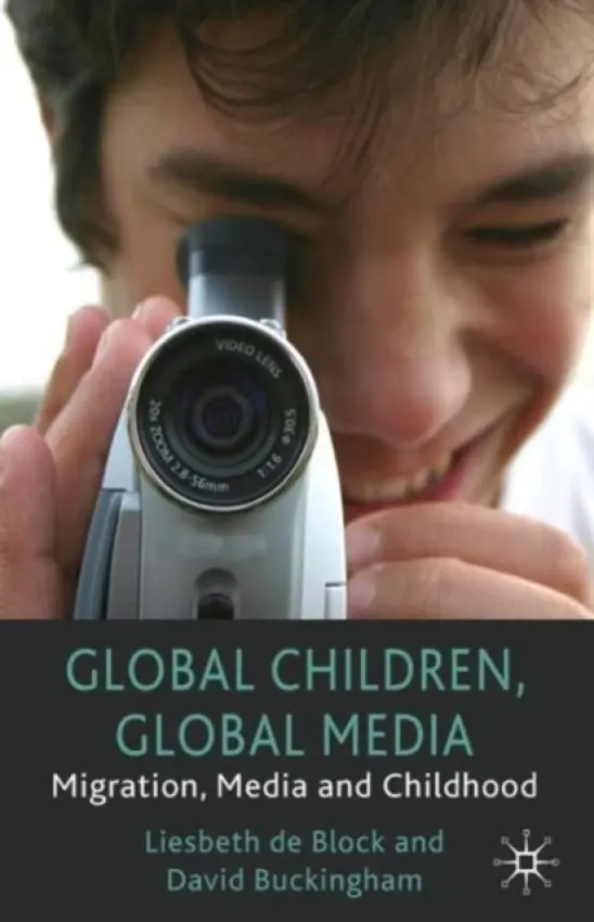 Global Children, Global Media - Buckingham, D. a Array