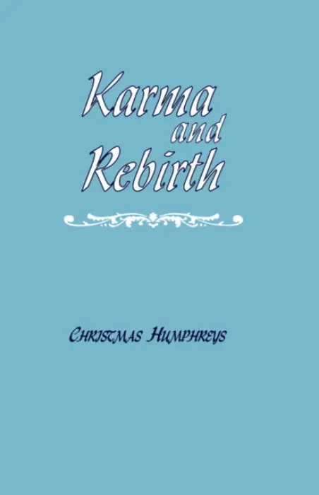 Karma and Rebirth - Humphreys, Christmas