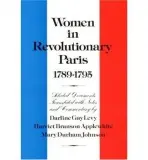 Women in Revolutionary Paris, 1789-1795