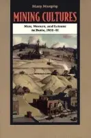 Mining Cultures - Murphy, Mary