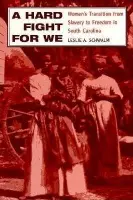Hard Fight for We - Schwalm, Leslie A.