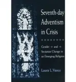 Seventh-day Adventism in Crisis - Vance, Laura L.
