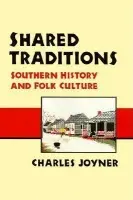 Shared Traditions - Joyner, Charles