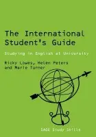 International Student's Guide - Lowes, Ricki a Peters, Helen a Stephenson, Marie