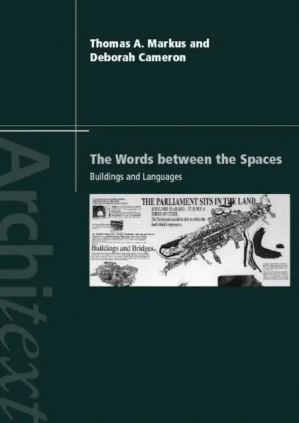 Words Between the Spaces - Cameron, Deborah a Markus, Thomas A.