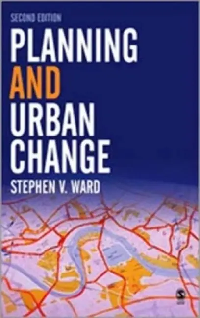 Planning and Urban Change - Ward, Stephen