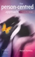 Person-Centred Approach to Therapeutic Change - McMillan, Michael