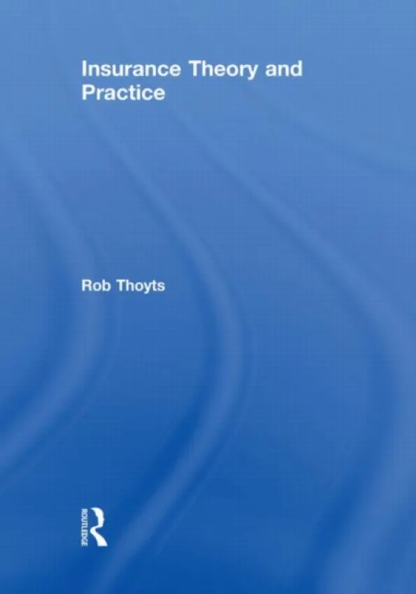 Insurance Theory and Practice - Thoyts, Rob (London Metropolitan University, UK)