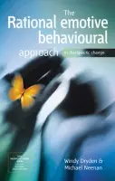 Rational Emotive Behavioural Approach to Therapeutic Change - Dryden, Windy a Neenan, Michael