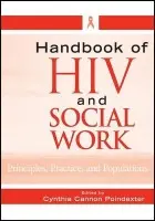Handbook of HIV and Social Work - Poindexter, Cynthia Cannon (Fordham University, School of Social Service)