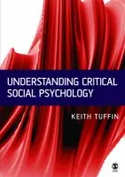 Understanding Critical Social Psychology - Tuffin, Keith
