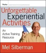 Unforgettable Experiential Activities - Silberman, Melvin L.